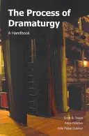 Prozess der Dramaturgie - Ein Handbuch - Process of Dramaturgy - A Handbook