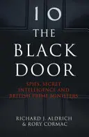 Black Door - Spione, Geheimdienste und britische Premierminister - Black Door - Spies, Secret Intelligence and British Prime Ministers