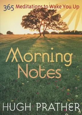 Morgen-Notizen: 365 Meditationen, die Sie aufwecken - Morning Notes: 365 Meditations to Wake You Up