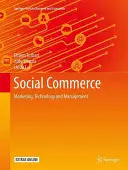 Sozialer Handel: Marketing, Technologie und Management - Social Commerce: Marketing, Technology and Management
