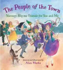 Die Menschen der Stadt: Reimfreunde für dich und mich - The People of the Town: Nursery-Rhyme Friends for You and Me