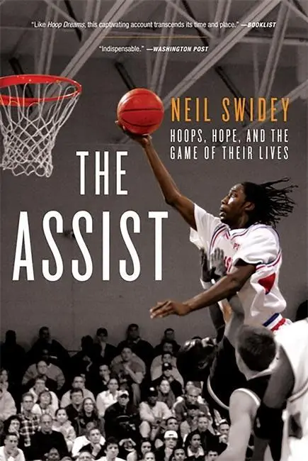 Der Assist: Reifen, Hoffnung und das Spiel ihres Lebens - The Assist: Hoops, Hope, and the Game of Their Lives
