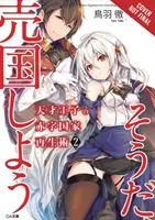 Der Leitfaden des genialen Prinzen, um eine Nation aus den Schulden zu holen (Hey, wie wär's mit Verrat?), Bd. 2 (Light Novel) - The Genius Prince's Guide to Raising a Nation Out of Debt (Hey, How about Treason?), Vol. 2 (Light Novel)