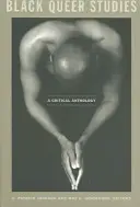 Schwarze Queer-Studien: Eine kritische Anthologie - Black Queer Studies: A Critical Anthology