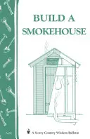 Baue eine Räucherkammer - Build a Smokehouse