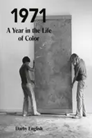 1971: Ein Jahr im Leben von Color - 1971: A Year in the Life of Color