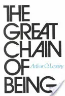 Die große Kette des Seins: Eine Studie über die Geschichte einer Idee - The Great Chain of Being: A Study of the History of an Idea