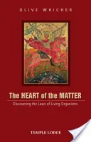 Das Herz der Materie: Die Entdeckung der Gesetze lebender Organismen - The Heart of the Matter: Discovering the Laws of Living Organisms