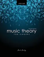 Musiktheorie für Sängerinnen und Sänger Stufe Eins - Music Theory for Singers Level One
