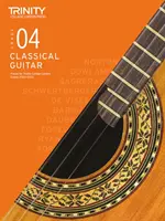 Trinity College London Prüfungsstücke für klassische Gitarre 2020-2023: Klasse 4 - Trinity College London Classical Guitar Exam Pieces 2020-2023: Grade 4