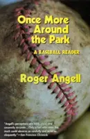 Noch einmal um den Park: Ein Baseball-Lesebuch - Once More Around the Park: A Baseball Reader