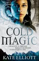 Kalte Magie - Spiritwalker: Buch Eins - Cold Magic - Spiritwalker: Book One