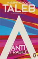 Antifragil - Dinge, die von Unordnung profitieren - Antifragile - Things that Gain from Disorder