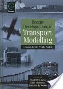 Jüngste Entwicklungen in der Verkehrsmodellierung: Lehren für den Güterverkehrssektor - Recent Developments in Transport Modelling: Lessons for the Freight Sector