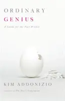 Gewöhnliches Genie: Ein Leitfaden für den inneren Dichter - Ordinary Genius: A Guide for the Poet Within