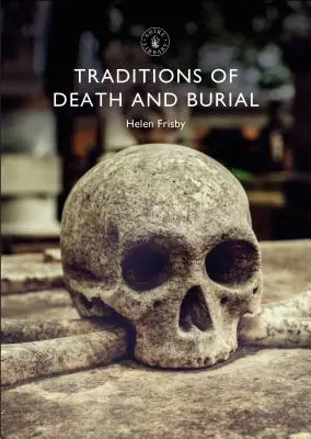 Traditionen von Tod und Beerdigung - Traditions of Death and Burial