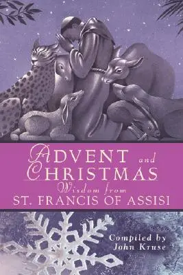 Advents- und Weihnachtsweisheiten des Heiligen Franz von Assisi - Advent and Christmas Wisdom from St. Francis of Assisi