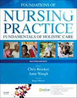 Grundlagen der Pflegepraxis - Grundlagen der ganzheitlichen Pflege Afrikanische Ausgabe - Foundations of Nursing Practice - Fundamentals of Holistic Care  African Edition