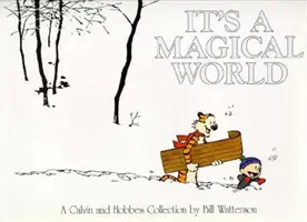 Es ist eine magische Welt - Eine Calvin und Hobbes-Sammlung - It's A Magical World - A Calvin and Hobbes Collection