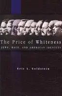 Der Preis des Weißseins: Juden, Ethnie und amerikanische Identität - The Price of Whiteness: Jews, Race, and American Identity