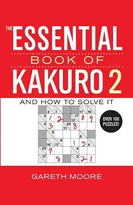 Das Wesentliche Buch von Kakuro 2 - The Essential Book of Kakuro 2