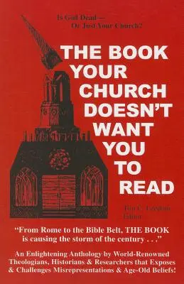 Das Buch, von dem Ihre Kirche nicht will, dass Sie es lesen - The Book Your Church Doesn't Want You to Read