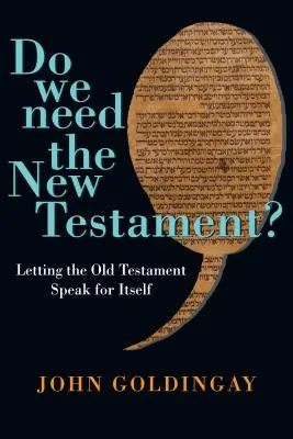 Brauchen wir das Neue Testament? - Das Alte Testament für sich selbst sprechen lassen - Do We Need the New Testament? - Letting the Old Testament Speak for Itself