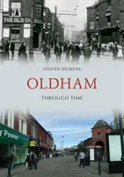 Oldham im Wandel der Zeit - Oldham Through Time