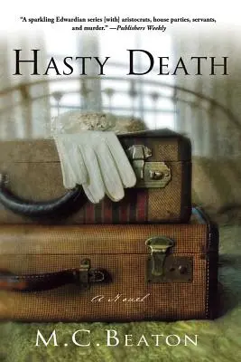 Hastiger Tod: Ein Edwardianischer Mordkrimi - Hasty Death: An Edwardian Murder Mystery