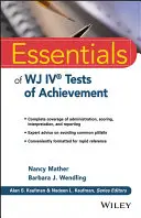 Essentials of Wj IV Leistungstests - Essentials of Wj IV Tests of Achievement