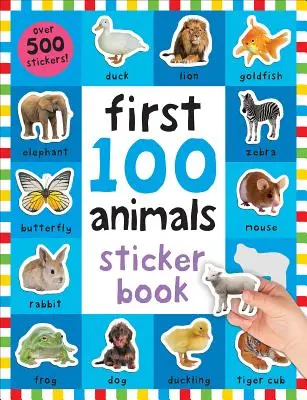 Die ersten 100 Sticker: Tiere: Über 500 Sticker - First 100 Stickers: Animals: Over 500 Stickers