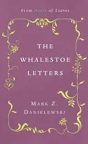 Die Whalestoe-Briefe: Von House of Leaves - The Whalestoe Letters: From House of Leaves