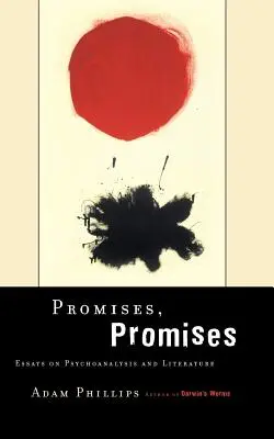 Versprechen, Versprechen: Essays über Literatur und Psychoanalyse - Promises, Promises: Essays on Literature and Psychoanalysis