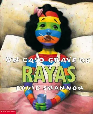 Un Caso Grave de Rayas (ein schlimmer Fall von Streifen) - Un Caso Grave de Rayas (a Bad Case of Stripes)