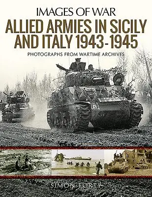 Alliierte Armeen in Sizilien und Italien, 1943-1945 - Allied Armies in Sicily and Italy, 1943-1945