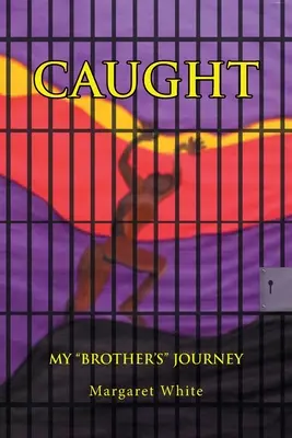 Gefangen: Die“ Reise meines Bruders“ - Caught: My Brother's