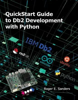 QuickStart Guide zur DB2-Entwicklung mit Python - QuickStart Guide to DB2 Development with Python