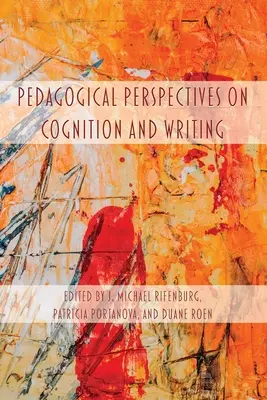 Pädagogische Perspektiven zu Kognition und Schreiben - Pedagogical Perspectives on Cognition and Writing