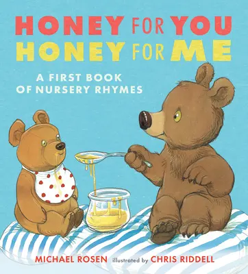 Honig für dich, Honig für mich: Ein erstes Buch mit Kinderreimen - Honey for You, Honey for Me: A First Book of Nursery Rhymes