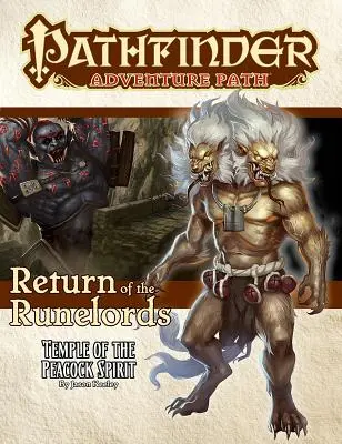 Pathfinder Adventure Path: Tempel des Pfauengeistes (Return of the Runelords 4 of 6) - Pathfinder Adventure Path: Temple of the Peacock Spirit (Return of the Runelords 4 of 6)