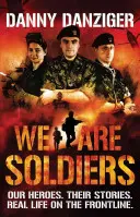 Wir sind Soldaten - Unsere Helden. Ihre Geschichten. Das wahre Leben an der Front. - We Are Soldiers - Our heroes. Their stories. Real life on the frontline.