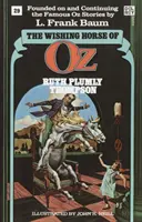 Das Wunschpferd von Oz (Wunderbare Oz-Bücher, Nr. 29) - The Wishing Horse of Oz (Wonderful Oz Bookz, No 29)