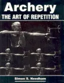 Bogenschießen: Die Kunst der Wiederholung - Archery: The Art of Repetition