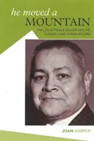 Er versetzte einen Berg: Das Leben von Frank Calder und das Abkommen über die Landansprüche der Nisga'a - He Moved a Mountain: The Life of Frank Calder and the Nisga'a Land Claims Accord