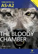 Bloody Chamber: York Notes für AS & A2 - Bloody Chamber: York Notes for AS & A2