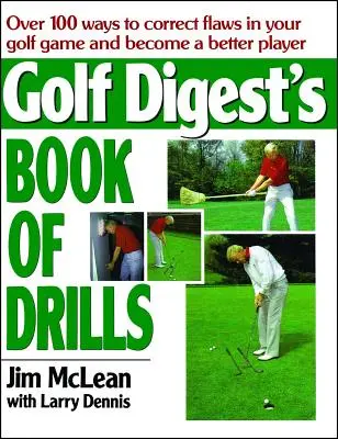 Golf Digest's Buch der Drills - Golf Digest's Book of Drills