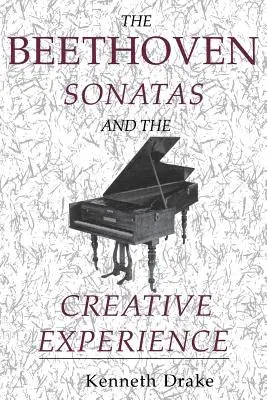 Die Beethoven-Sonaten und die kreative Erfahrung - The Beethoven Sonatas and the Creative Experience