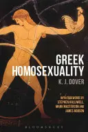 Griechische Homosexualität: Mit Vorworten von Stephen Halliwell, Mark Masterson und James Robson - Greek Homosexuality: With Forewords by Stephen Halliwell, Mark Masterson and James Robson