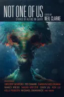 Nicht einer von uns: Geschichten von Außerirdischen auf der Erde - Not One of Us: Stories of Aliens on Earth