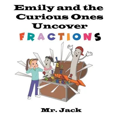 Emily und die Neugierigen entdecken Brüche - Emily and the Curious Ones Uncover Fractions